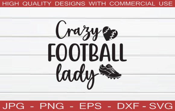 Crazy Football Lady Svg: Graphics & Crafts Review