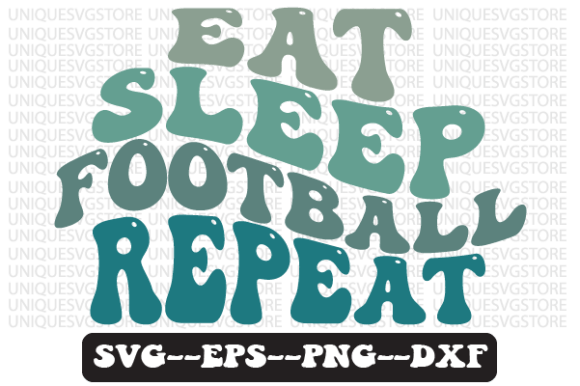 Eat Sleep Football Repeat: Retro Graphics for Crafts