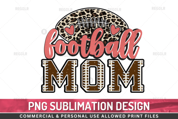Football Mom SUBLIMATION: Graphics for Crafts