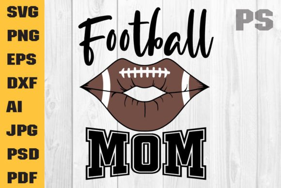 Football Svg, Football Mom Graphics & Crafts