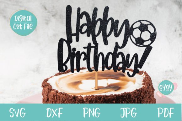 Happy Birthday Cake Topper SVG Football Graphics