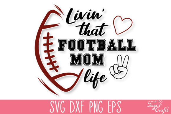 Living That Football Mom Life SVG: Graphics & Crafts Review